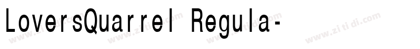 LoversQuarrel Regula字体转换 LoversQuarrel Regula字体转换